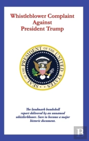 Whistleblower Complaint Against President Trump
