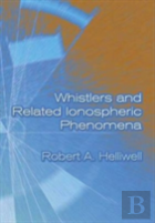 Whistlers And Related Ionospheric Phenomena