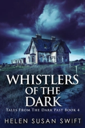 Whistlers Of The Dark: Large Print Editi