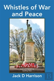 Whistles Of War And Peace