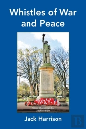 Whistles Of War And Peace