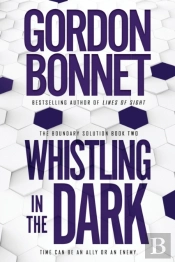 Whistling In The Dark