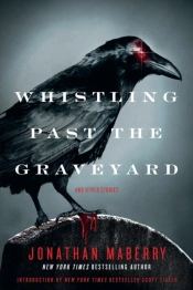 Whistling Past The Graveyard
