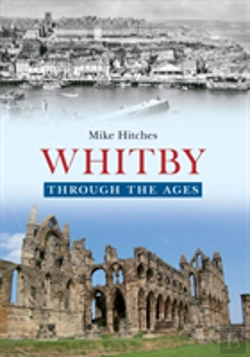 Bertrand.pt - Whitby Through The Ages