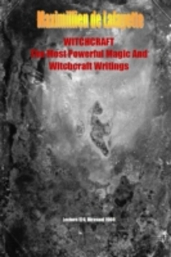 Bertrand.pt - Whitchcraft. The Most Powerful Magic And Witchcraft Writings