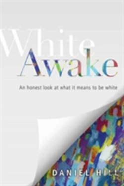 Bertrand.pt - White Awake Â€“ An Honest Look At What It Means To Be White