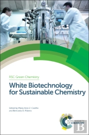 White Biotechnology For Sustainable Chemistry