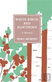 White Birch, Red Hawthorn