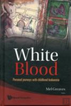 Bertrand.pt - White Blood: Personal Journeys With Childhood Leukaemia