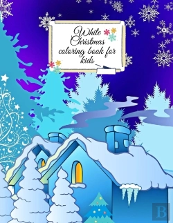 Bertrand.pt - White Christmas Coloring Book For Kids