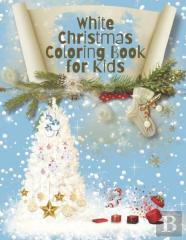 White Christmas Coloring Book For Kids