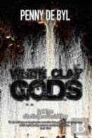 White Clay Gods
