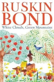 White Clouds, Green Mountains