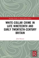 White-Collar Crime In Late Nineteenth And Early Twentieth-Century Britain