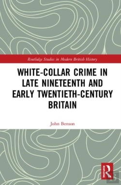 Bertrand.pt - White-Collar Crime In Late Nineteenth And Early Twentieth-Century Britain