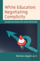 White Educators Negotiating Complicity