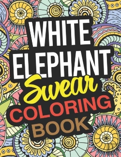 Bertrand.pt - White Elephant Swear Coloring Book