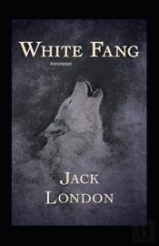 White Fang Annotated