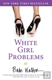 White Girl Problems