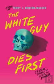 White Guy Dies First