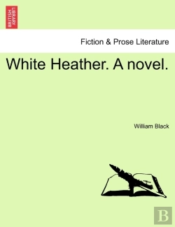 Bertrand.pt - White Heather. A Novel.