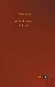 White Heather :Volume 1