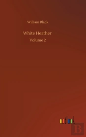 White Heather :Volume 2