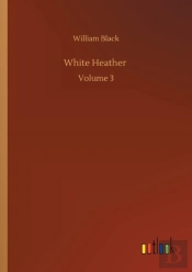 White Heather :Volume 3