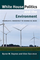 White House Politics And The Environment