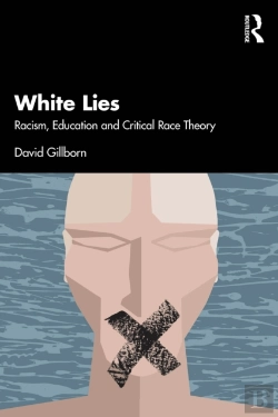 Bertrand.pt - White Lies: Racism, Education And Critical Race Theory