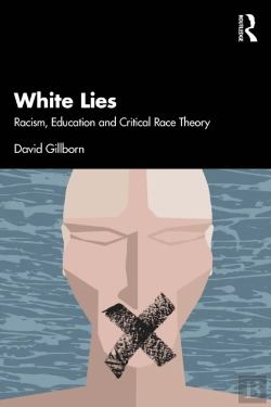 Bertrand.pt - White Lies: Racism, Education And Critical Race Theory