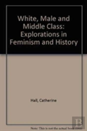 White Male Middle Class