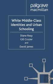 White Middle-Class Identities And Urban Schooling