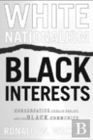 White Nationalism, Black Interests