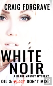 White Noir: A Blake Massey Mystery