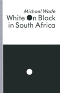 White On Black In South Africa