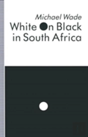 White On Black In South Africa