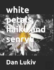 White Petals, Haiku And Senryu