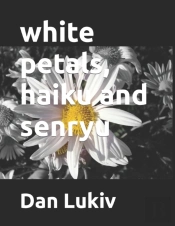 White Petals, Haiku And Senryu