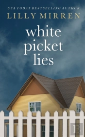 White Picket Lies