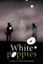 White Poppies Heinemann Plays
