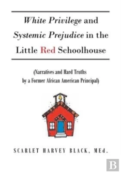 Bertrand.pt - White Privilege And Systemic Prejudice In The Little Red Schoolhouse