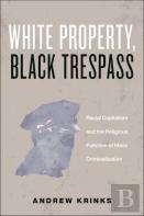 White Property, Black Trespass