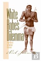 White Robe'S Dilemma