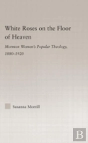 White Roses On The Floor Of Heaven