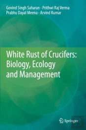 White Rust Of Crucifers: Biology, Ecology And Management