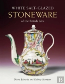 Bertrand.pt - White Salt-Glazed Stoneware: Of The British Isles