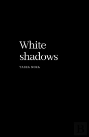 White Shadows