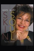 White Skin-Black Soul