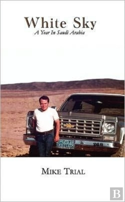 Bertrand.pt - White Sky, A Year In Saudi Arabia